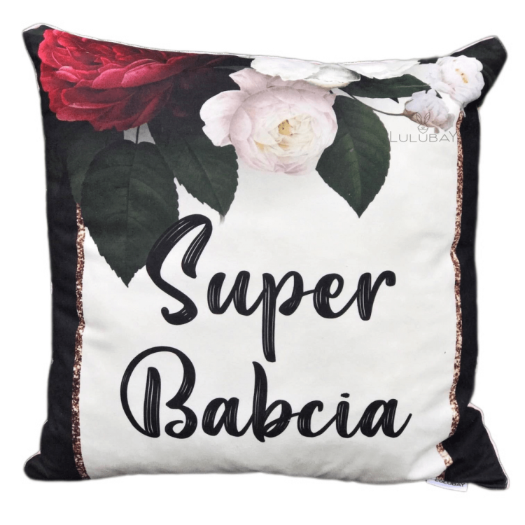 Poduszka dla Babci, prezent, Dzień Babci, kwiaty, Super Babcia